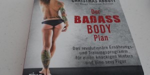 Beitragsbild des Blogbeitrags Der Badass Body Plan 