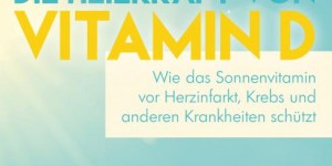 Beitragsbild des Blogbeitrags Die Heilkraft von Vitamin D 