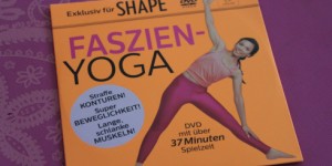 Beitragsbild des Blogbeitrags Faszien Yoga Dvd in der SHAPE 