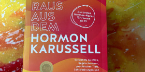 Beitragsbild des Blogbeitrags Buchtipp: Raus aus dem Hormonkarussell 