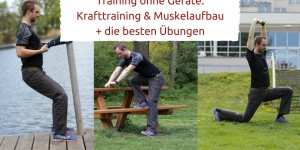 Beitragsbild des Blogbeitrags Training ohne Geräte: Krafttraining & Muskelaufbau + die besten Übungen 