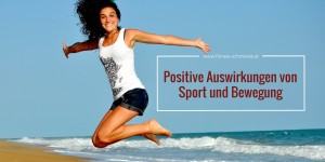 Beitragsbild des Blogbeitrags Was sind positive Auswirkungen von Sport und Bewegung?