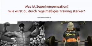 Beitragsbild des Blogbeitrags Was ist Superkompensation? Wie wirst du durch regelmäßiges Training stärker? 