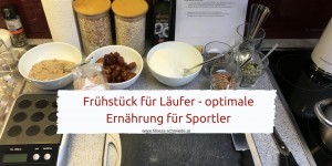 Beitragsbild des Blogbeitrags Frühstück für Läufer: optimale Ernährung vor und nach dem Training 