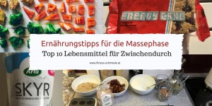 Beitragsbild des Blogbeitrags Ernährungstipps und Snacks für die Massephase – Top 10 Snacks für Zwischendurch