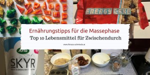 Beitragsbild des Blogbeitrags Ernährungstipps und Snacks für die Massephase – Top 10 Snacks für Zwischendurch 