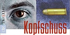 Beitragsbild des Blogbeitrags Kopfschuss