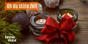 Beitragsbild des Blogbeitrags Oh du stille Zeit 