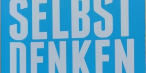Beitragsbild des Blogbeitrags Selbst denken! [Buchtipp] 