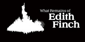 Beitragsbild des Blogbeitrags Play This Next: What Remains of Edith Finch