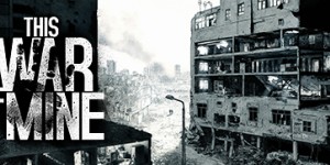 Beitragsbild des Blogbeitrags Midweek Madness (and Free Access) – This War of Mine, 70% Off