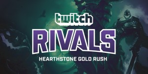 Beitragsbild des Blogbeitrags Twitch Rivals presents: the Hearthstone Gold Rush challenge 