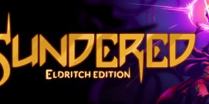 Beitragsbild des Blogbeitrags Daily Deal – Sundered®: Eldritch Edition, 75% Off 