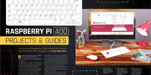 Beitragsbild des Blogbeitrags Raspberry Pi 400 Projects & Guides in The MagPi Magazine #101