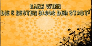 Beitragsbild des Blogbeitrags Ganz Wien! Die 5 besten Blogs der Stadt