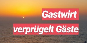 Beitragsbild des Blogbeitrags Gastwirt verprügelt Gäste 