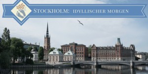 Beitragsbild des Blogbeitrags 72 Stunden in Stockholm: Tag 02: Idyllischer Morgen in Gamla stan und Djurgården sowie Kurztrip in die Schären bis nach Vaxholm
