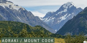 Beitragsbild des Blogbeitrags abwechslungsreiche Wanderungen im Aoraki/Mount Cook National Park: Roadtrip durch Neuseeland mit dem Bus – Tag 19 und Tag 20 