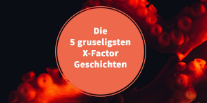 Beitragsbild des Blogbeitrags Die fünf unfassbarsten Geschichten aus X Factor 