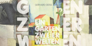 Beitragsbild des Blogbeitrags Gewinne das Buch des Monats „Ein Garten zweier Welten“ von Gerhard Deiss