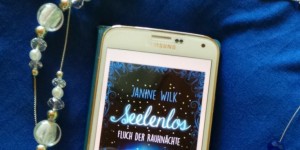 Beitragsbild des Blogbeitrags Buchrezension #79 Seelenlos - Fluch der Rauhnächte von Janine Wilk 