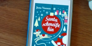 Beitragsbild des Blogbeitrags Buchrezension #99 Santa schmeißt hin von Jana Voosen 
