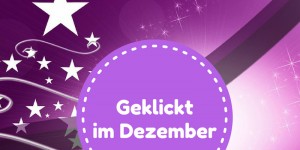 Beitragsbild des Blogbeitrags Geklickt im Dezember 2016 #6