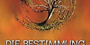 Beitragsbild des Blogbeitrags Buchvorstellung: Die Bestimmung 2 - Tödliche Wahrheit von Veronica Roth