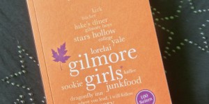Beitragsbild des Blogbeitrags Buchrezension #126 Gilmore Girls. 100 Seiten von Karla Paul