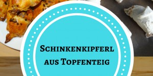 Beitragsbild des Blogbeitrags Schinkenkipferl aus Topfenteig