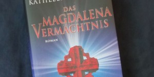 Beitragsbild des Blogbeitrags Buchvorstellung: Das Magdalena-Vermächtnis von Kathleen McGowan 