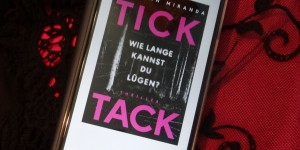 Beitragsbild des Blogbeitrags Buchrezension #215 TICK TACK - Wie lange kannst du lügen? von Megan Miranda 