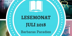 Beitragsbild des Blogbeitrags Lesemonat Juli 2018 