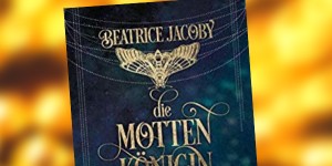Beitragsbild des Blogbeitrags Buchrezension #250 Die Mottenkönigin von Beatrice Jacoby 