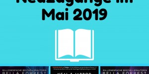 Beitragsbild des Blogbeitrags Neuzugänge im Mai 2019 