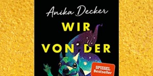 Beitragsbild des Blogbeitrags Buchrezension #281 Wir von der anderen Seite von Anika Decker 