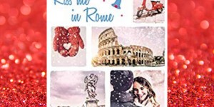 Beitragsbild des Blogbeitrags Buchrezension #297 Kiss me in Rome von Catherine Rider