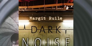 Beitragsbild des Blogbeitrags Buchvorstellung: Dark Noise - Argos sieht alles von Margit Ruile