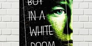 Beitragsbild des Blogbeitrags Buchvorstellung: Boy in a White Room von Karl Olsberg 