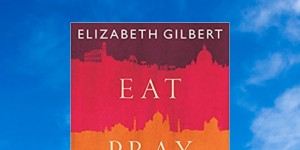 Beitragsbild des Blogbeitrags Buchrezension #319 Eat Pray Love von Elizabeth Gilbert 