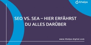 Beitragsbild des Blogbeitrags SEO vs. SEA – oder doch beides? Hier erfährst du alles darüber. 