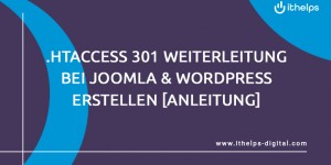 Beitragsbild des Blogbeitrags .htaccess 301 Weiterleitung bei Joomla & WordPress erstellen – Anleitung