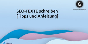 Beitragsbild des Blogbeitrags SEO-TEXTE schreiben lernen [Tipps und Anleitung] 