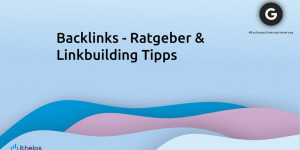 Beitragsbild des Blogbeitrags Backlinks - Ratgeber & Linkbuilding Tipps für 2022 