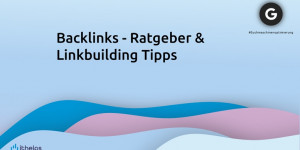 Beitragsbild des Blogbeitrags Backlinks - Ratgeber & Linkbuilding Tipps für 2022