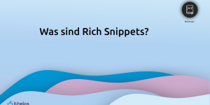 Beitragsbild des Blogbeitrags Rich Snippets 