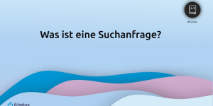 Beitragsbild des Blogbeitrags Suchanfrage