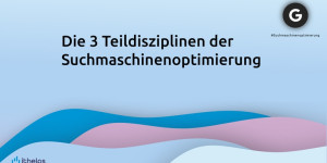 Beitragsbild des Blogbeitrags Die 3 Teildisziplinen der Suchmaschinenoptimierung (SEO)