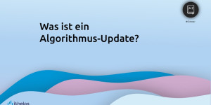 Beitragsbild des Blogbeitrags Algorithmus-Update
