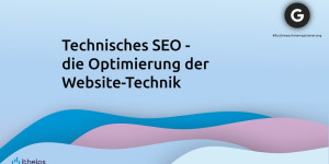 Beitragsbild des Blogbeitrags Technisches SEO - die Optimierung der Website-Technik